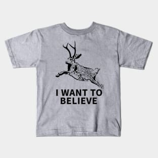 I Want To Believe (In Jackalopes) Kids T-Shirt